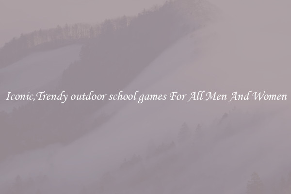 Iconic,Trendy outdoor school games For All Men And Women