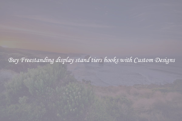 Buy Freestanding display stand tiers hooks with Custom Designs