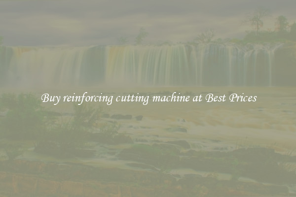 Buy reinforcing cutting machine at Best Prices